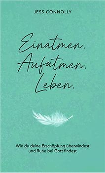 Einatmen. Aufatmen. Leben.