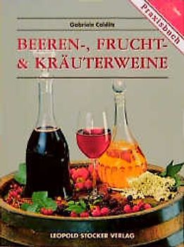 Beeren-, Frucht- und Kräuterweine