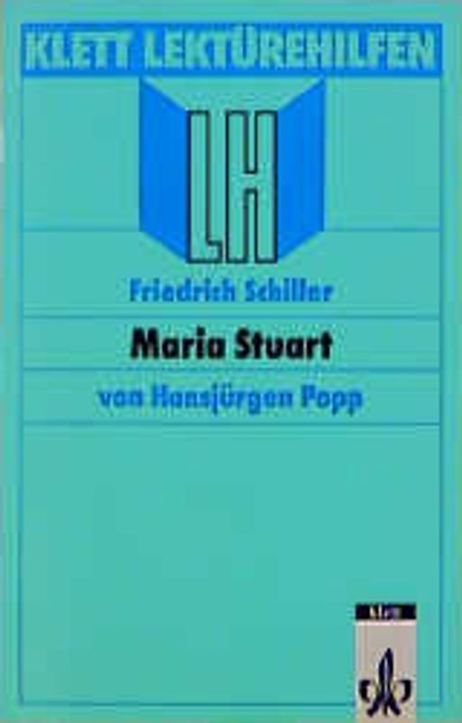 Lektürehilfen Friedrich Schiller "Maria Stuart"