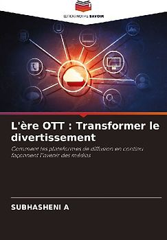 L'ère OTT : Transformer le divertissement