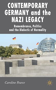 Contemporary Germany and the Nazi Legacy