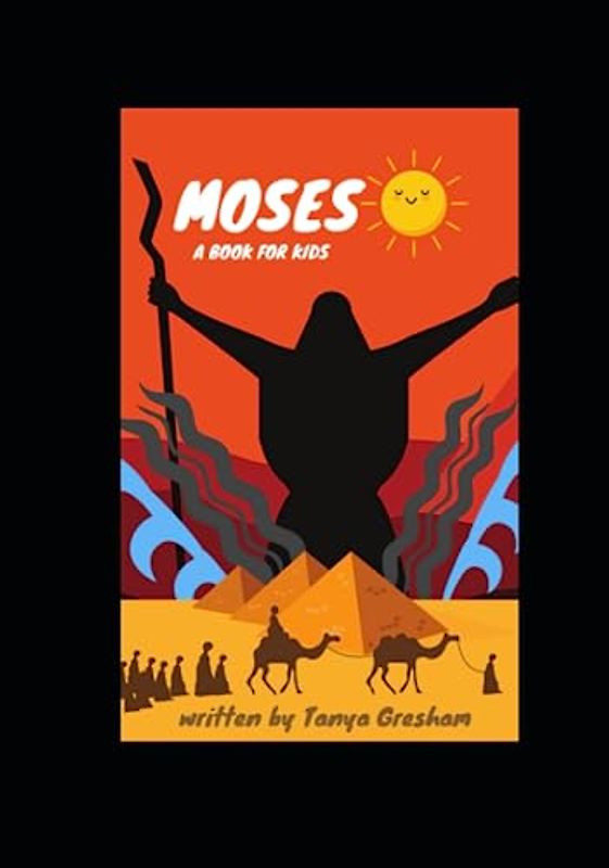 MOSES: A Book for Kids