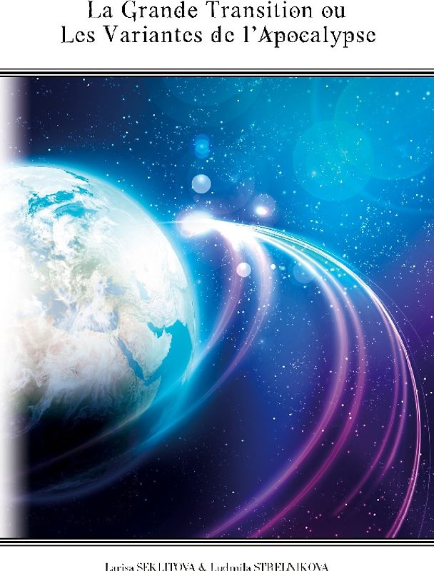 La grande transition ou les variantes de l'apocalyspe