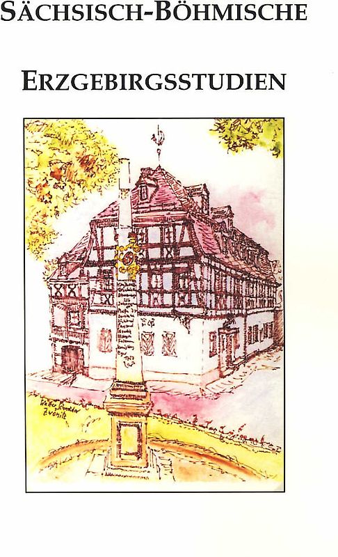 Sächsisch-Böhmische Erzgebirgsstudien