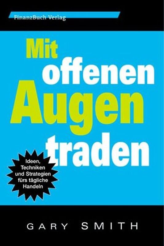 Mit offenen Augen traden