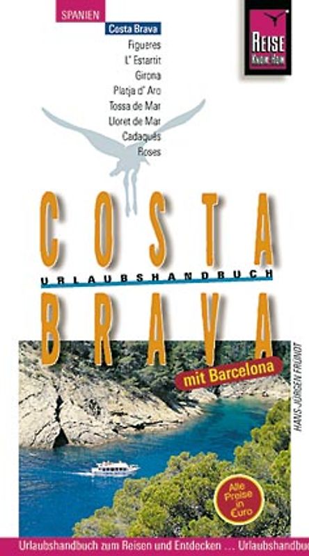 Costa Brava. Urlaubshandbuch mit Barcelona