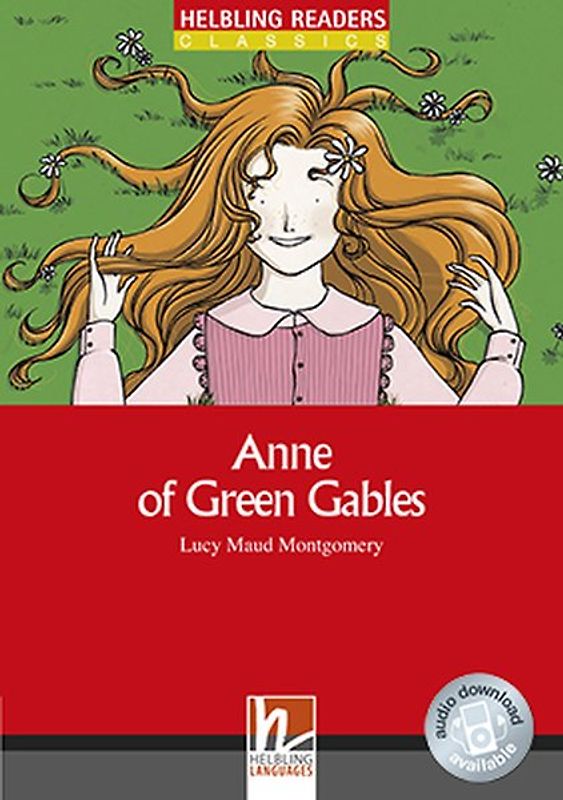 Helbling Readers Red Series, Level 2 / Anne of Green Gables - Anne arrives, Class Set