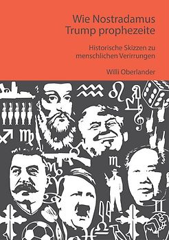 Wie Nostradamus Trump prophezeite