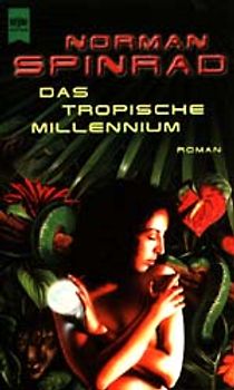 Das tropische Millennium. Roman