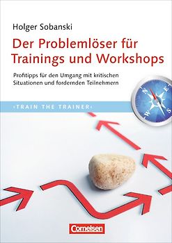 Trainerkompetenz / Der Problemlöser für Trainings und Workshops
