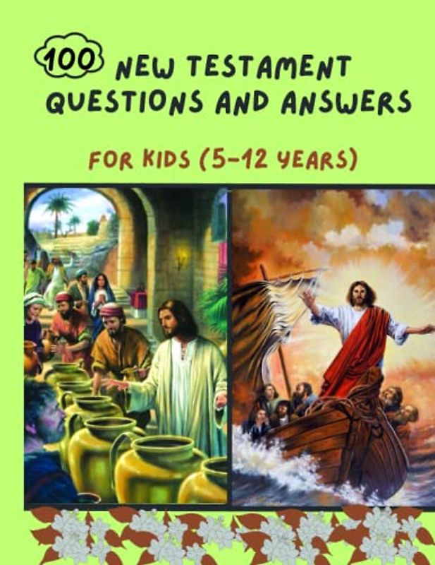 100 New Testament Questions and answers For Kids(5-12years): Each page contains new testament questions and answers for kids.This book is good for ... school teaching.8.5 x 11" inches,100 Pages