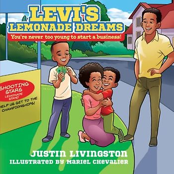 Levi's Lemonade Dreams: You're never too young to start a business!