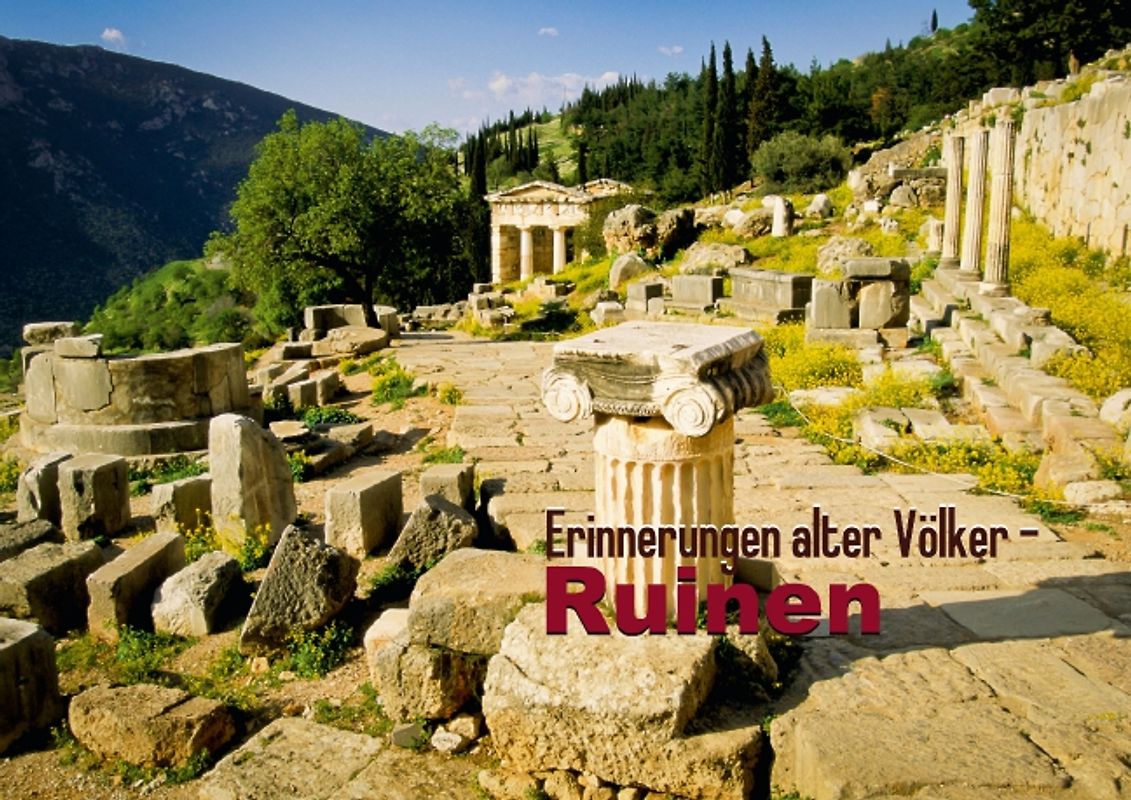 Erinnerungen alter Völker – Ruinen (Posterbuch DIN A3 quer)