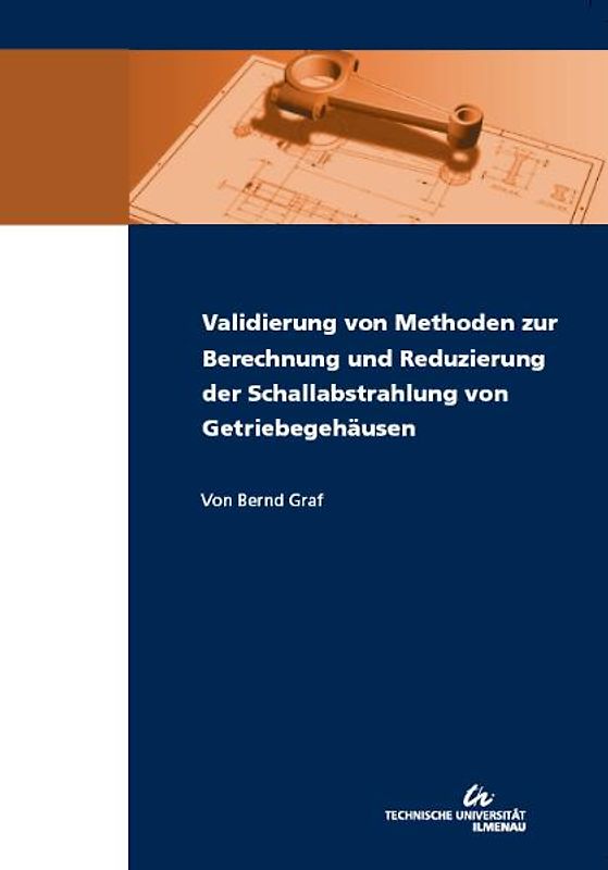 Validierung von Methoden zur Berechnung und Reduzierung der Schallabstrahlung von Getriebegehäusen