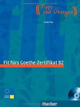 Fit fürs Goethe-Zertifikat B2