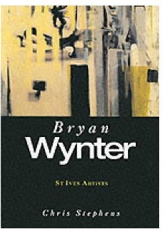 St. Ives Artists: Bryan Wynter