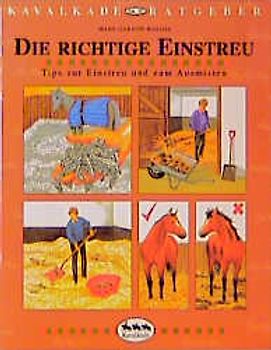 Die richtige Einstreu. Tips zur Einstreu und zum Ausmisten