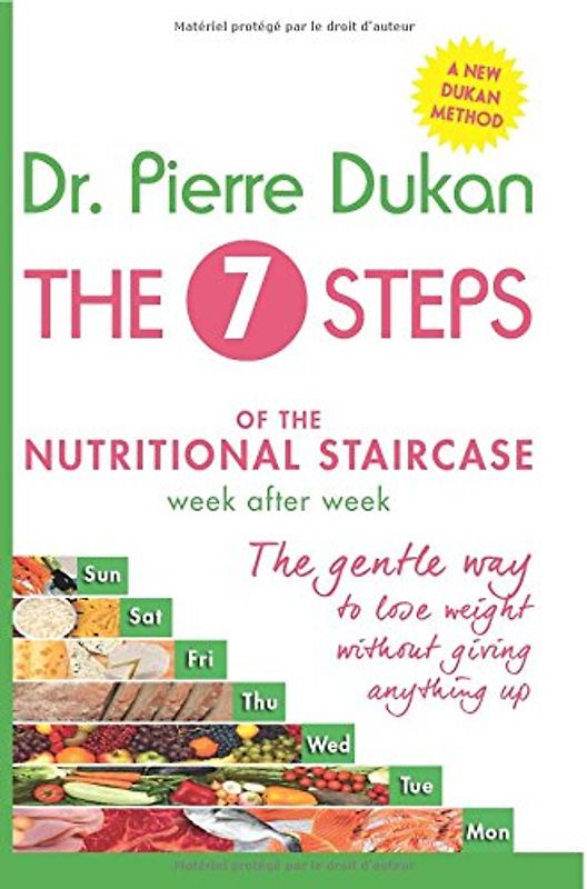 The Seven Steps: The Nutritional Staircase - Dukan, Dr Pierre