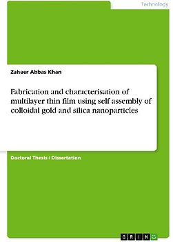 Fabrication and characterisation of multilayer thin film using self assembly of colloidal gold and silica nanoparticles