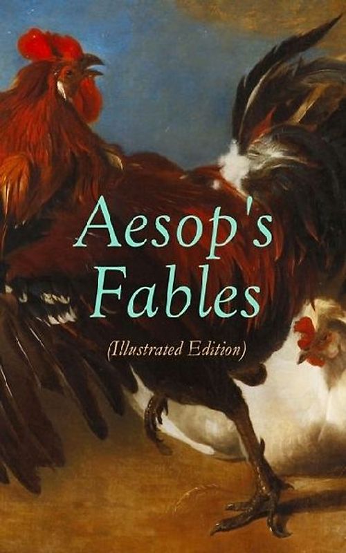 The Aesop's Fables (Illustrated Edition)