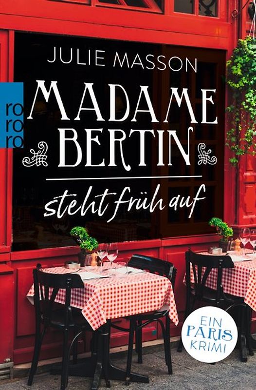 Madame Bertin steht früh auf