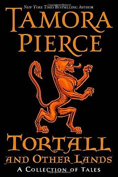 Tortall and Other Lands: A Collection of Tales - Tamora Pierce
