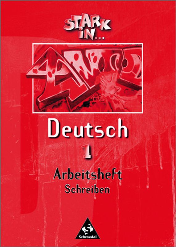 Stark in ... Deutsch / Stark in Deutsch - Ausgabe 1999. Das Sprachlesebuch - Ausgabe 1999 / Arbeitsheft Schreiben 1