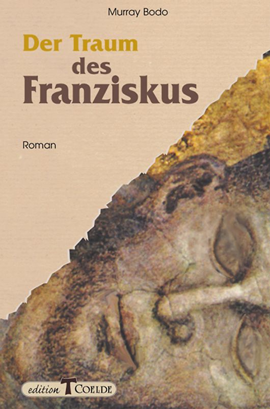 Der Traum des Franziskus. Roman