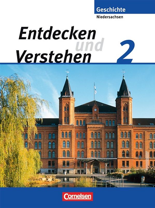Entdecken und verstehen - Geschichtsbuch - Realschule Niedersachsen 2008 - Band 2: 7./8. Schuljahr