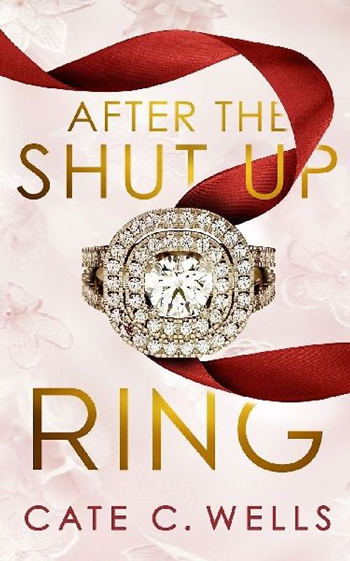 After the Shut Up Ring