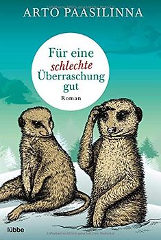 Für eine schlechte Überraschung gut