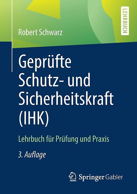 Geprüfte Schutz- und Sicherheitskraft (IHK)