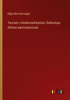Tarzanin viidakkoseikkailuja: Seikkailuja Afrikan aarniometsissä
