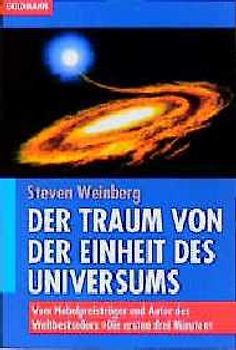 Der Traum von der Einheit des Universums