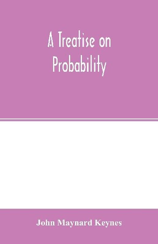 A treatise on probability