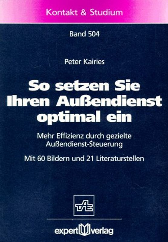 So setzen Sie Ihren Aussendienst optimal ein