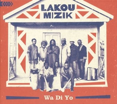 Lakou Mizik - Wa di yo
