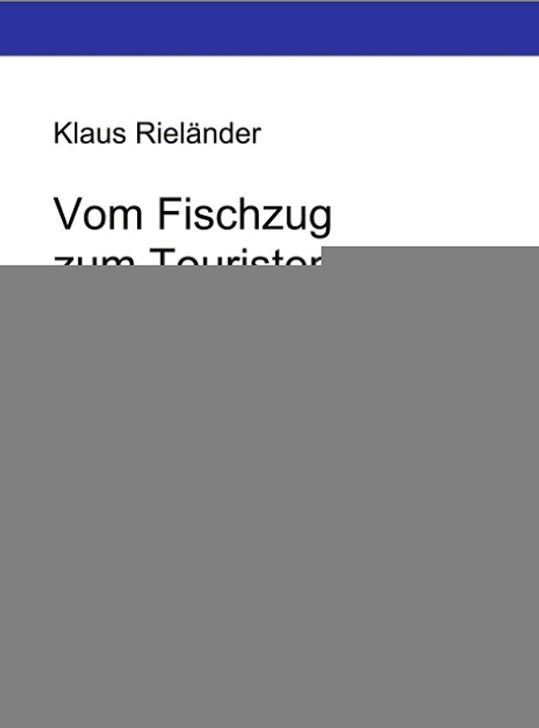 Vom Fischzug zum Touristenstrom