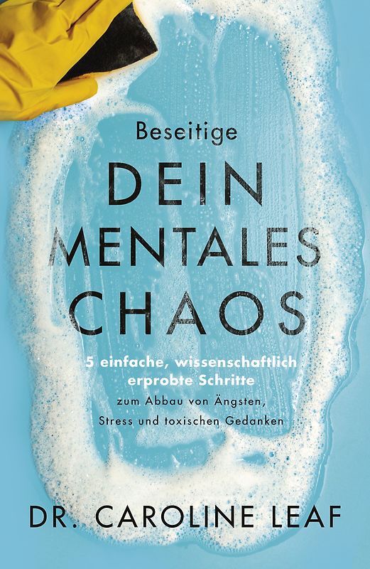 Beseitige dein mentales Chaos