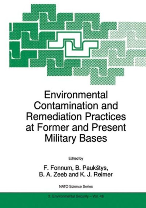 Environmental Contamination and Remediation Practices at Former and Present Military Bases