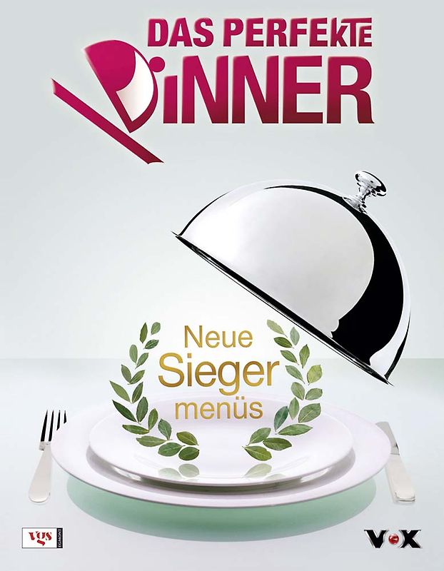 Das Perfekte Dinner - Neue Siegermenüs