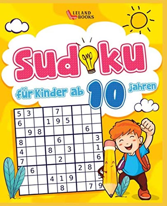 Sudoku für Kinder ab 10 Jahren (Leland Sudoku für Kinder, Band 7)