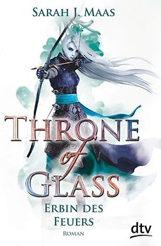 Throne of Glass – Erbin des Feuers