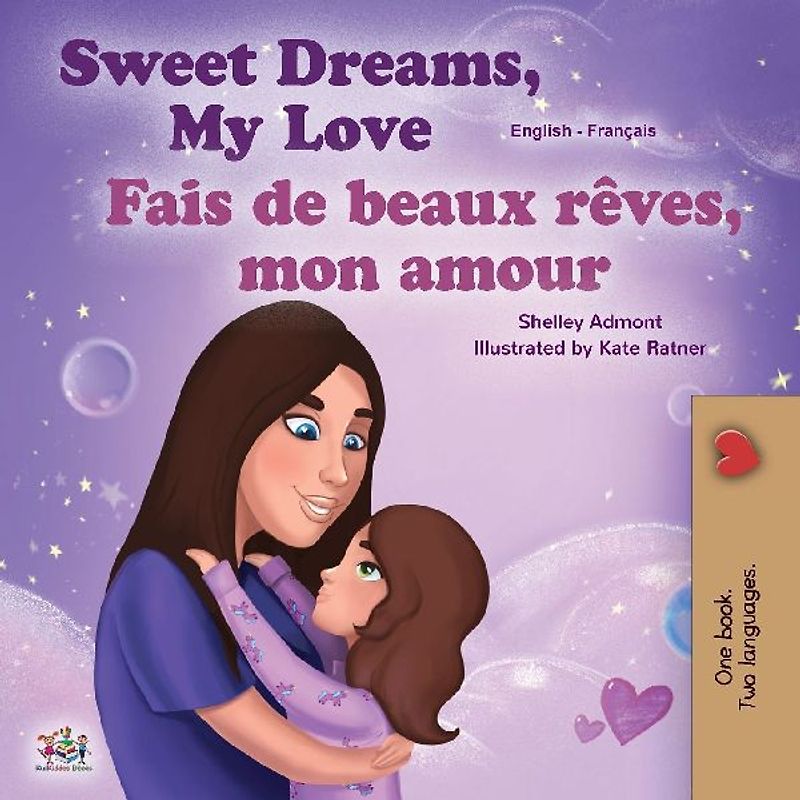 Sweet Dreams, My Love (English French Bilingual Book for Kids)