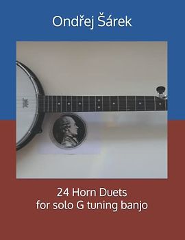 24 Horn Duets for solo G tuning banjo