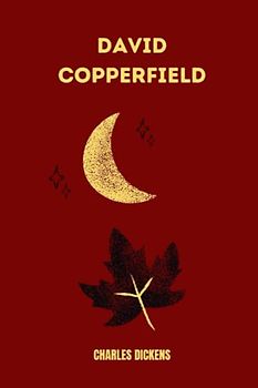 david copperfield by Charles Dickens