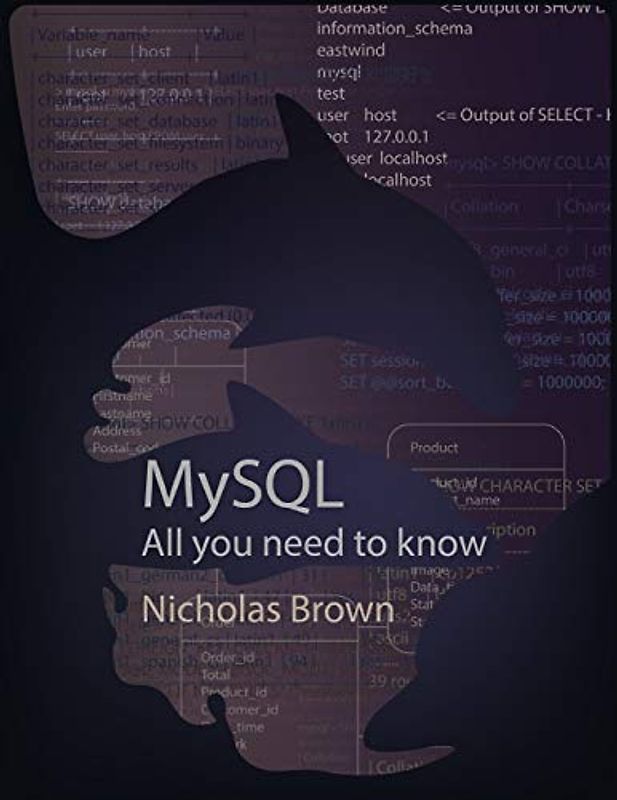MySQL: All you need to know