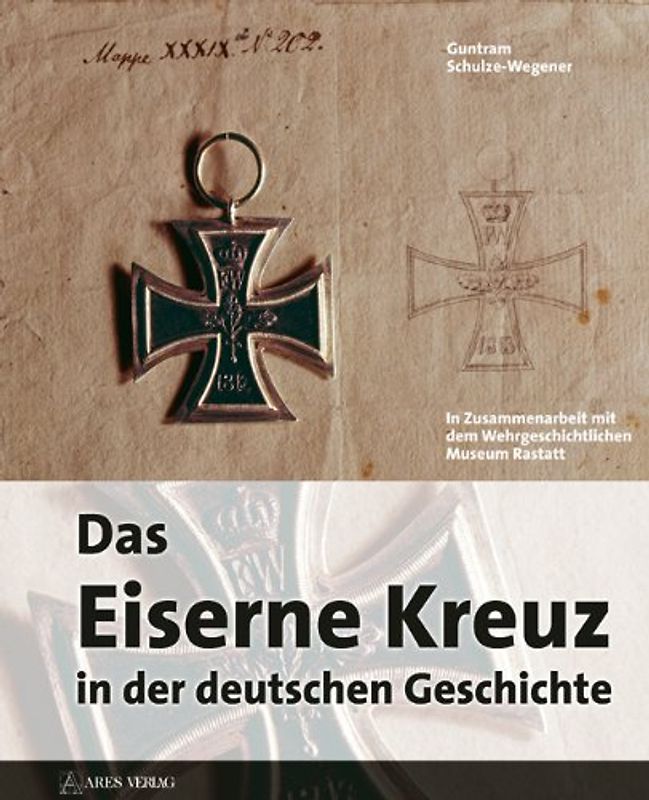 Das eiserne Kreuz in der deutschen Geschichte