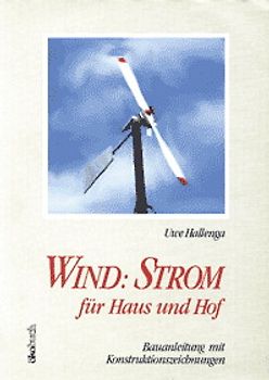 Wind - Strom für Haus und Hof