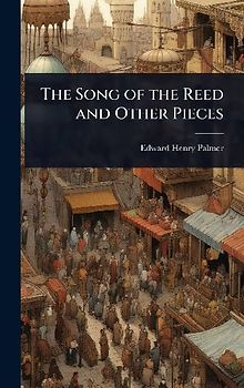 The Song of the Reed and Other Pieces